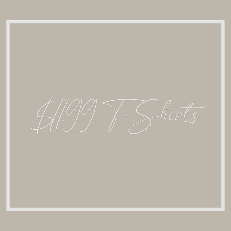$11.99 T-Shirts!!!