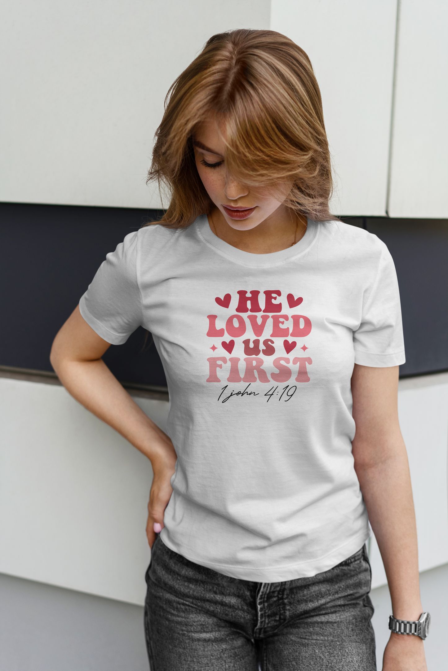 He Loved us First T-Shirt