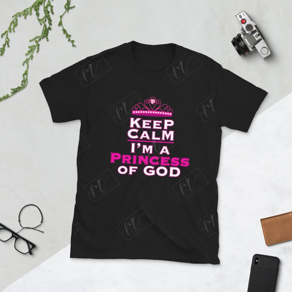 Keep Calm I’m a Princess of God T-Shirt