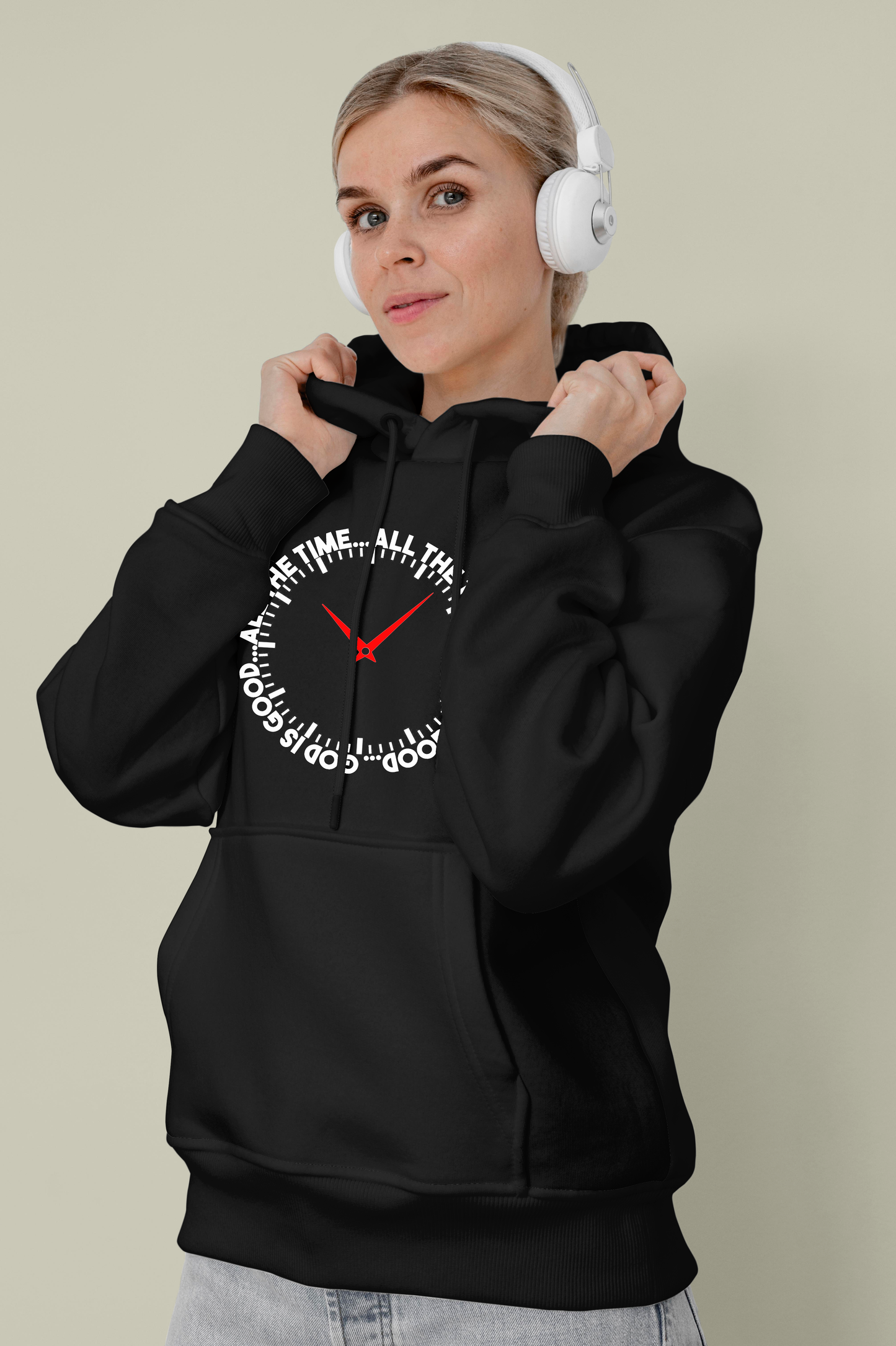 "God is Good all the Time" Hoodie