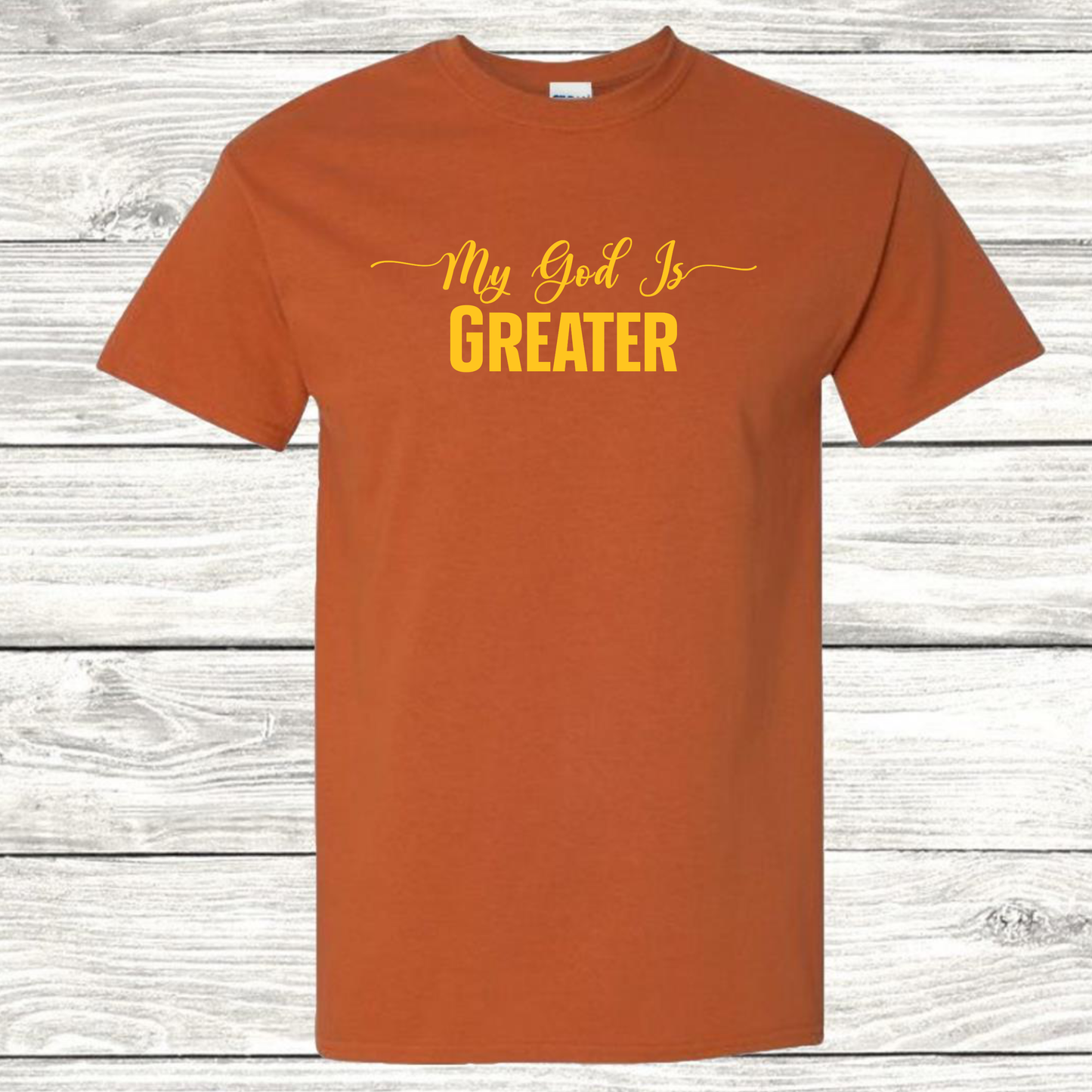 My God is Greater T-Shirt