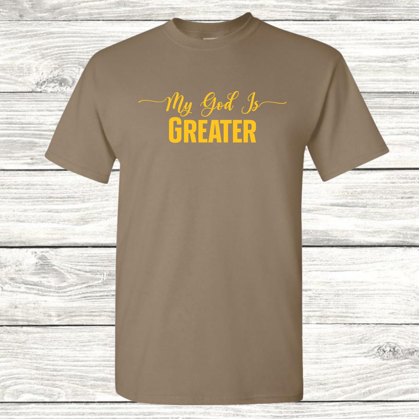 My God is Greater T-Shirt