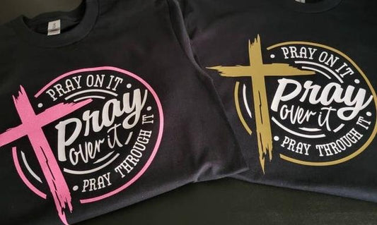 Pray On It T-Shirts