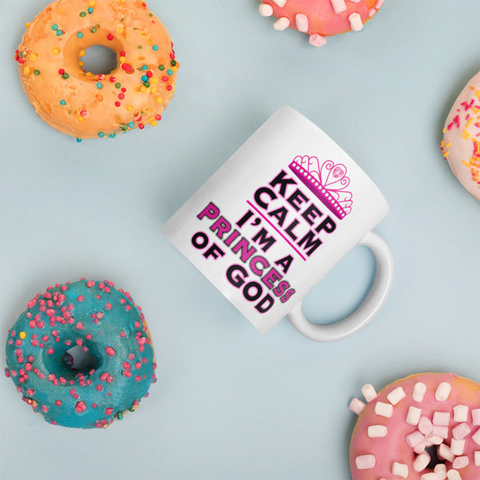 Keep Calm I'm a Princess of God 11oz Mug