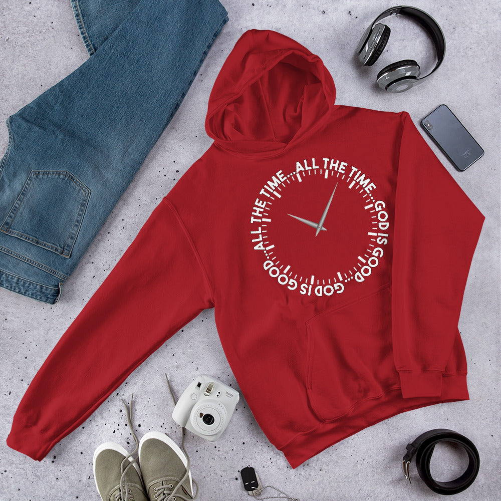 "God is Good all the Time" Hoodie